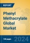 Phenyl Methacrylate Global Market Insights 2024, Analysis and Forecast to 2029, by Manufacturers, Regions, Technology - Product Image