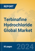 Terbinafine Hydrochloride Global Market Insights 2024, Analysis and Forecast to 2029, by Manufacturers, Regions, Technology, Application- Product Image