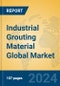 Industrial Grouting Material Global Market Insights 2024, Analysis and Forecast to 2029, by Manufacturers, Regions, Technology, Application, and Product Type - Product Image