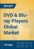 DVD & Blu-ray Players Global Market Insights 2021, Analysis and Forecast to 2026, by Manufacturers, Regions, Technology, Application, Product Type- Product Image