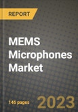 2023 MEMS Microphones Market Report - Global Industry Data, Analysis and Growth Forecasts by Type, Application and Region, 2022-2028- Product Image