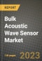 2023 Bulk Acoustic Wave (BAW) Sensor Market Report - Global Industry Data, Analysis and Growth Forecasts by Type, Application and Region, 2022-2028 - Product Image