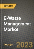 2023 E-Waste Management Market Report - Global Industry Data, Analysis and Growth Forecasts by Type, Application and Region, 2022-2028- Product Image