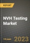 2023 NVH Testing Market Report - Global Industry Data, Analysis and Growth Forecasts by Type, Application and Region, 2022-2028 - Product Image