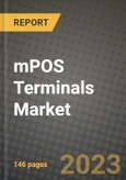 2023 mPOS Terminals Market Report - Global Industry Data, Analysis and Growth Forecasts by Type, Application and Region, 2022-2028- Product Image