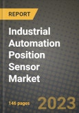 2023 Industrial Automation Position Sensor Market Report - Global Industry Data, Analysis and Growth Forecasts by Type, Application and Region, 2022-2028- Product Image