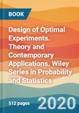 Design of Optimal Experiments. Theory and Contemporary Applications. Wiley Series in Probability and Statistics- Product Image