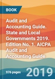 Audit and Accounting Guide. State and Local Governments 2019. Edition No. 1. AICPA Audit and Accounting Guide- Product Image