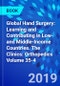 Global Hand Surgery: Learning and Contributing in Low- and Middle-Income Countries. The Clinics: Orthopedics Volume 35-4 - Product Image