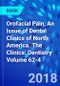 Orofacial Pain, An Issue of Dental Clinics of North America. The Clinics: Dentistry Volume 62-4 - Product Image
