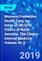 Womens Preventive Health Care, An Issue of OB/GYN Clinics of North America. The Clinics: Internal Medicine Volume 46-3 - Product Image