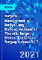 Surgical Management of Benign Lung Disease, An Issue of Thoracic Surgery Clinics. The Clinics: Surgery Volume 31-2 - Product Image