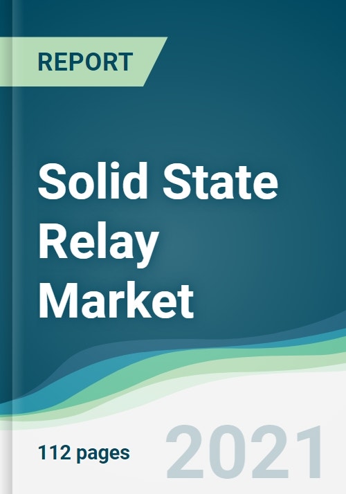 Solid State Relay Market Forecasts from 2021 to 2026