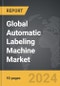 Automatic Labeling Machine - Global Strategic Business Report - Product Thumbnail Image