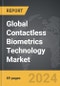 Contactless Biometrics Technology - Global Strategic Business Report - Product Image