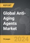 Anti-Aging Agents - Global Strategic Business Report - Product Thumbnail Image