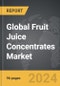 Fruit Juice Concentrates - Global Strategic Business Report - Product Thumbnail Image