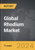 Rhodium - Global Strategic Business Report- Product Image