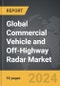 Commercial Vehicle and Off-Highway Radar - Global Strategic Business Report - Product Image