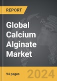 Calcium Alginate - Global Strategic Business Report- Product Image