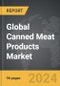 Canned Meat Products - Global Strategic Business Report - Product Thumbnail Image