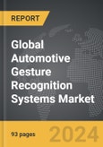 Automotive Gesture Recognition Systems - Global Strategic Business Report- Product Image