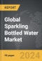 Sparkling Bottled Water - Global Strategic Business Report - Product Image