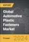 Automotive Plastic Fasteners - Global Strategic Business Report - Product Thumbnail Image