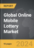 Online Mobile Lottery - Global Strategic Business Report- Product Image