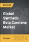Synthetic Beta Carotene - Global Strategic Business Report - Product Thumbnail Image