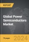 Power Semiconductors - Global Strategic Business Report - Product Thumbnail Image