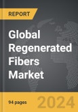 Regenerated Fibers - Global Strategic Business Report- Product Image