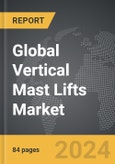 Vertical Mast Lifts - Global Strategic Business Report- Product Image