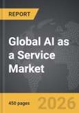 AI as a Service (AIaaS) - Global Strategic Business Report- Product Image