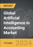 Artificial Intelligence (AI) in Accounting - Global Strategic Business Report- Product Image