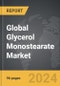 Glycerol Monostearate - Global Strategic Business Report - Product Image