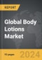 Body Lotions - Global Strategic Business Report - Product Thumbnail Image