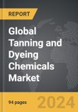 Tanning and Dyeing Chemicals - Global Strategic Business Report- Product Image