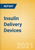 Insulin Delivery Devices - Medical Devices Pipeline Product Landscape, 2021- Product Image