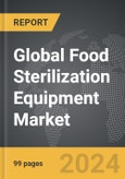 Food Sterilization Equipment - Global Strategic Business Report- Product Image