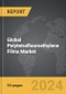 Polytetrafluoroethylene (PTFE) Films - Global Strategic Business Report - Product Thumbnail Image