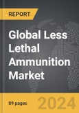 Less Lethal Ammunition - Global Strategic Business Report- Product Image