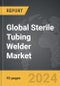 Sterile Tubing Welder: Global Strategic Business Report - Product Thumbnail Image