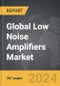 Low Noise Amplifiers (LNA) - Global Strategic Business Report - Product Thumbnail Image