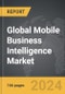 Mobile Business Intelligence (BI) - Global Strategic Business Report - Product Thumbnail Image