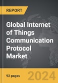 Internet of Things (IoT) Communication Protocol - Global Strategic Business Report- Product Image