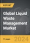 Liquid Waste Management - Global Strategic Business Report - Product Thumbnail Image