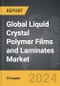 Liquid Crystal Polymer (LCP) Films and Laminates - Global Strategic Business Report - Product Thumbnail Image