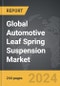 Automotive Leaf Spring Suspension - Global Strategic Business Report - Product Image