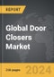 Door Closers - Global Strategic Business Report - Product Image